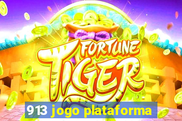 913 jogo plataforma